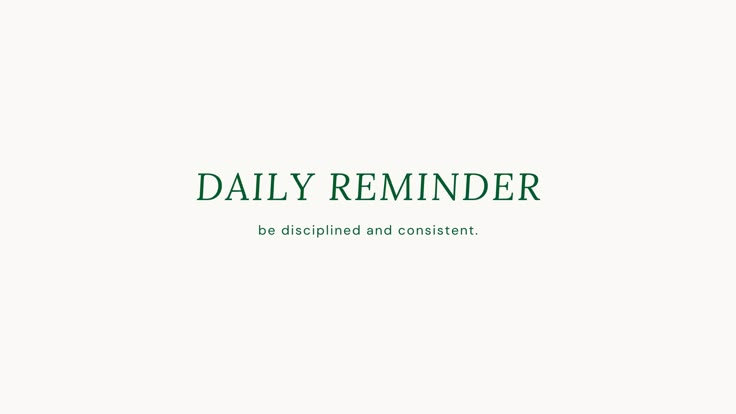 the words daily reminder are displayed in green