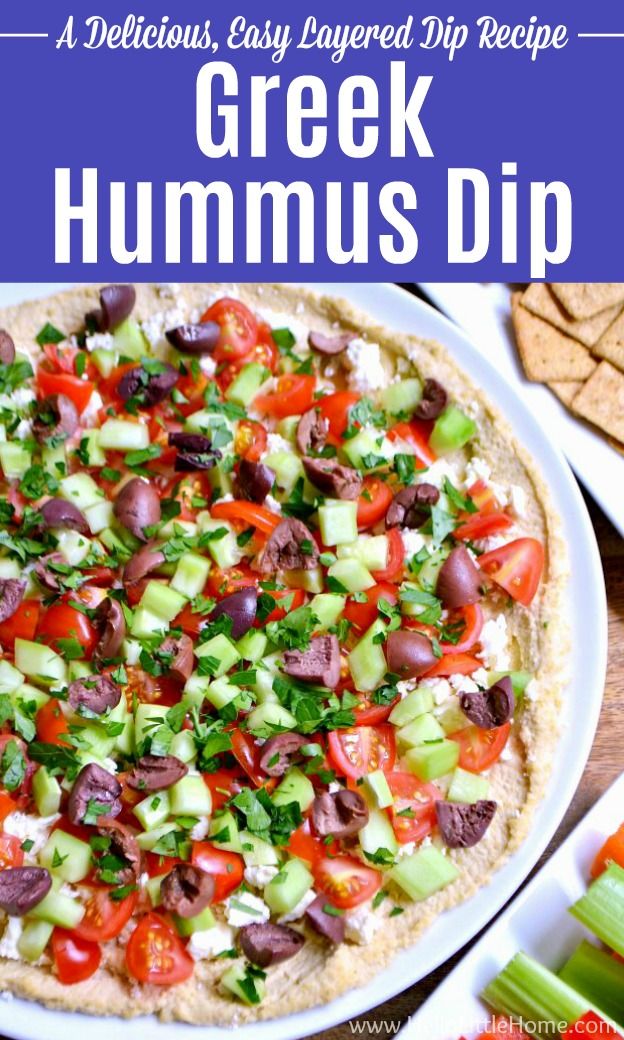 a greek hummus dip with vegetables and pita bread in the background text overlay reads, a delicious easy layered dip recipe