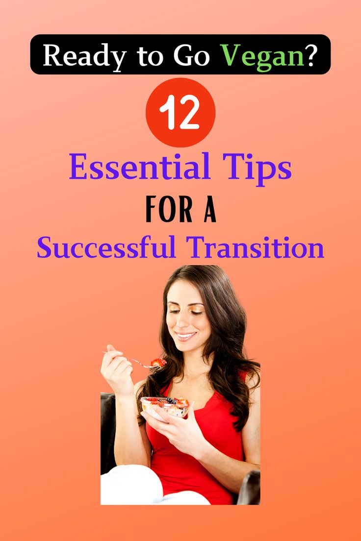 a woman eating food with the title 12 essential tips for a successful transition to vegan