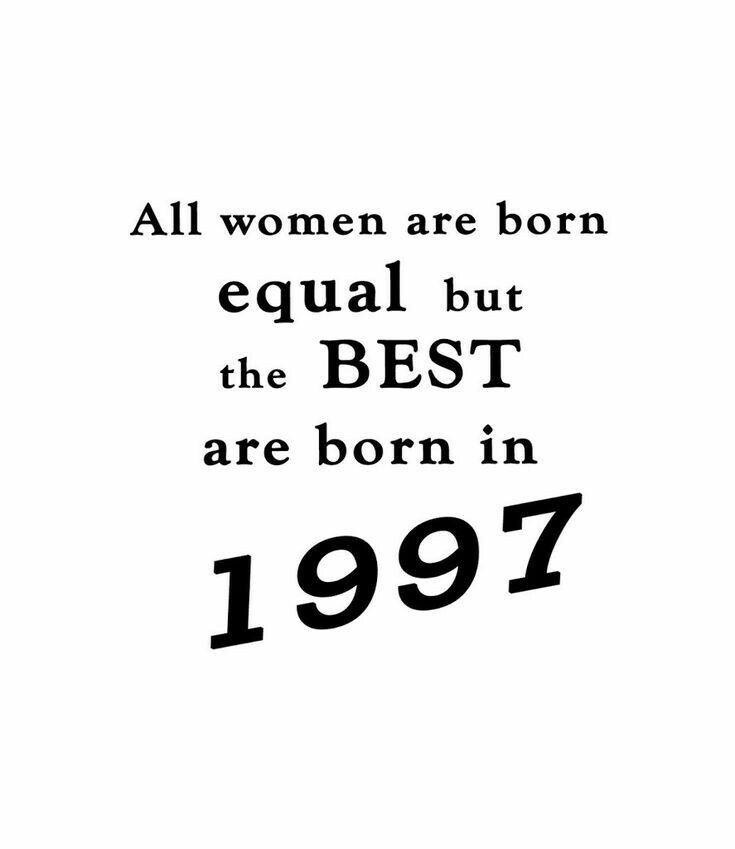 the quote for women are born equal but the best are born in 1971