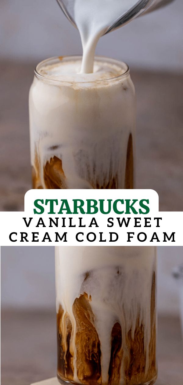 starbucks's vanilla sweet cream cold foam is being poured into a glass jar with the words starbucks's vanilla sweet cream