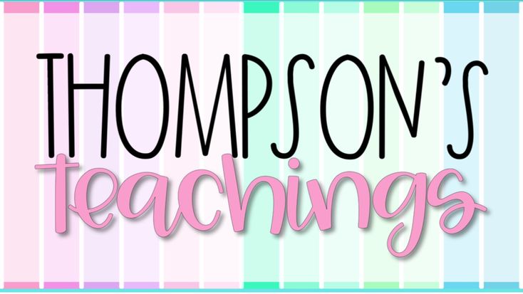 Thompson's Teachings | K-2 Teaching Activities & Resources