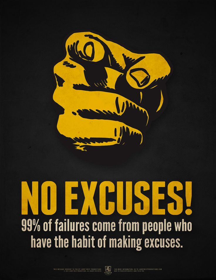 a black and yellow poster with an image of a hand that says no excusses 99 % of failure come from people who have the habit of making excess