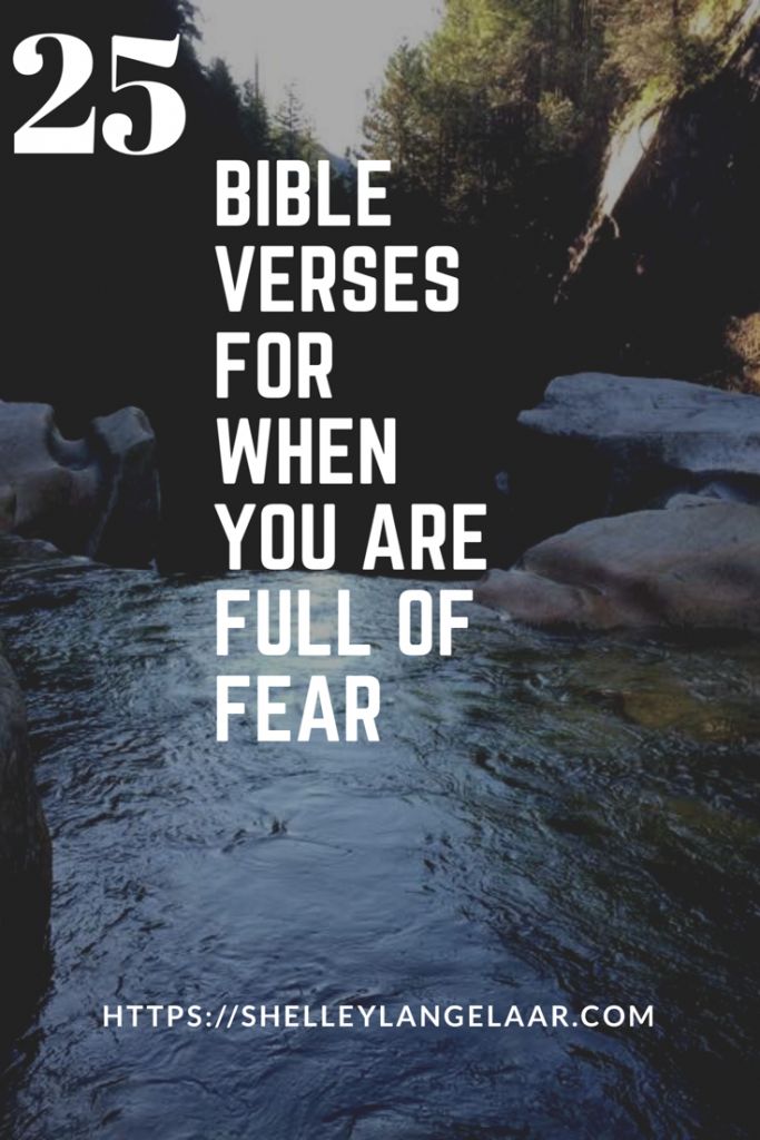 a river with the words 25 bible verses for when you are full of fear