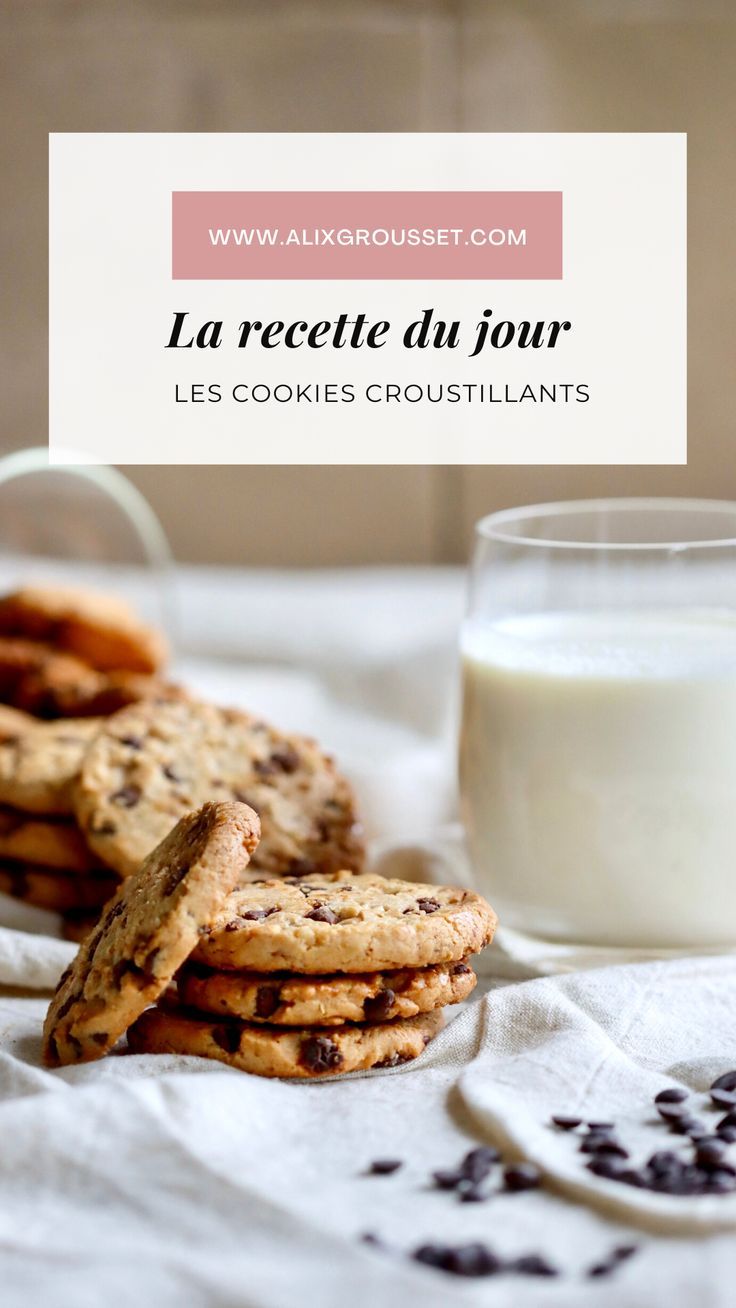 cookies and milk on a table with the words la recette du jour