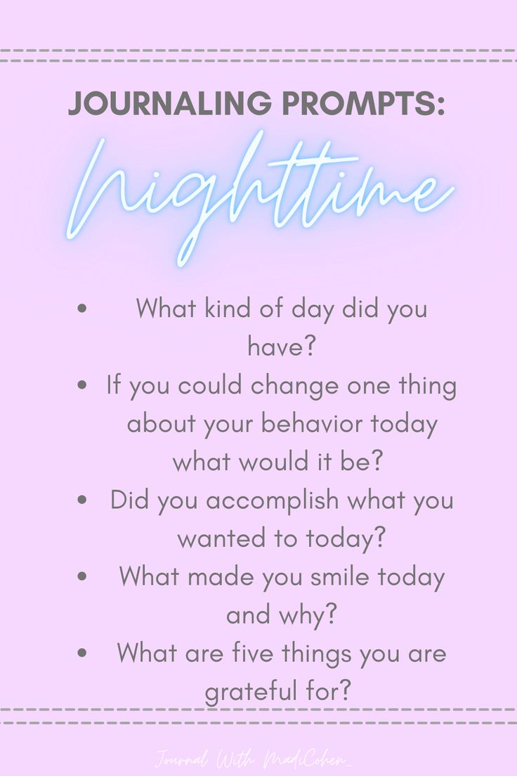 a pink background with the words, journaling prompts nighttime what kind of day did you have? if you could change one thing about your behavior today?