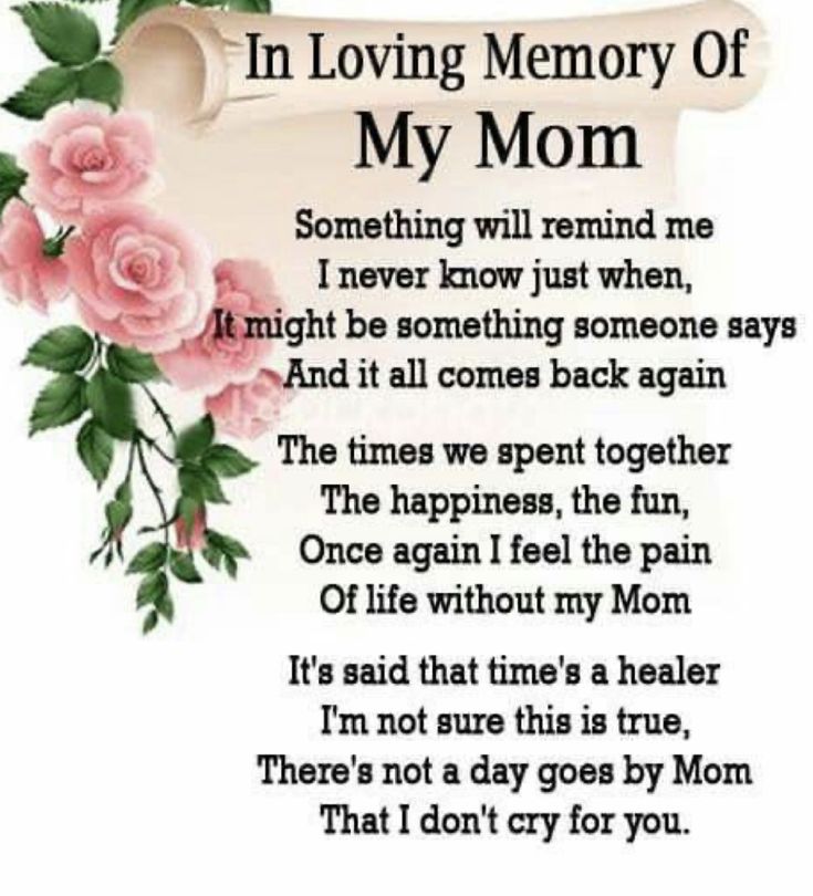 a poem with roses on it that says in loving memory of my mom