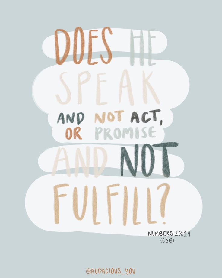 a quote that says does he speak and not act, and not fulfill?