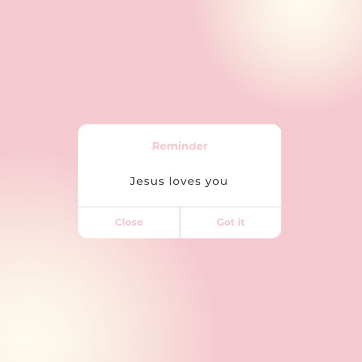 a pink background with the text reminder jesus loves you close to it