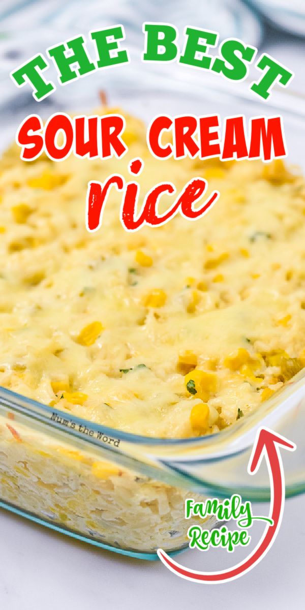 the best sour cream rice recipe in a glass casserole dish