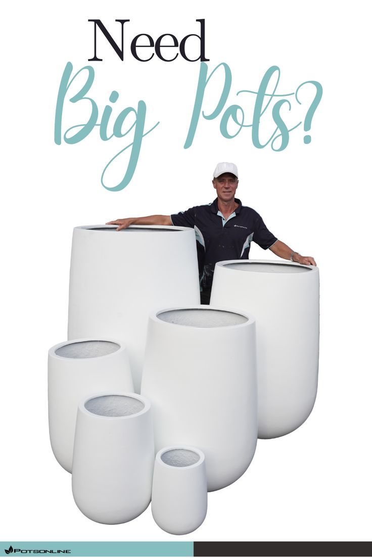 a man standing behind giant white pots with the words need big pots?