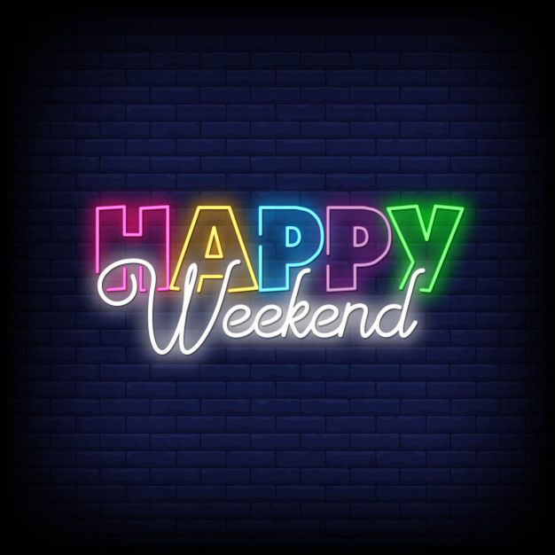 the words happy weekend are lit up against a dark brick wall with neon lights on it