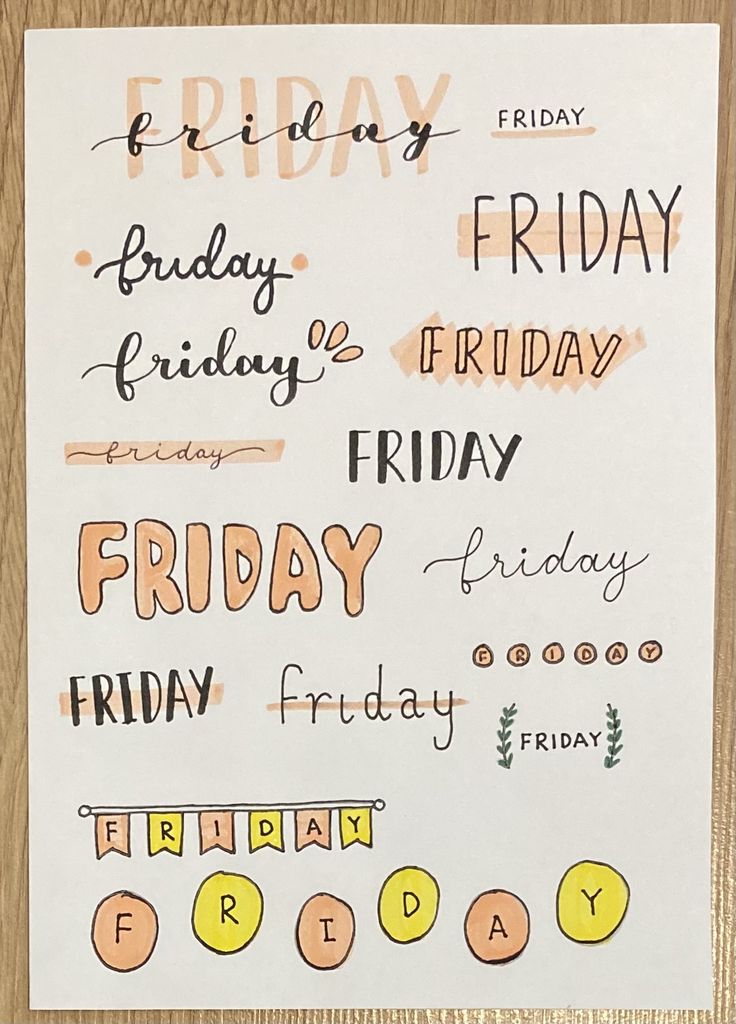 a piece of paper that has some writing on it with the words friday and friday