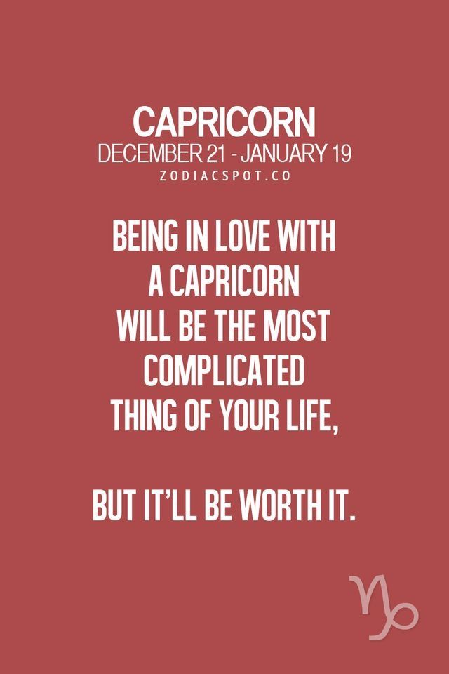 capricorn quote about being in love with a capricon will be the most complicated thing of your life, but it'lll be worth it