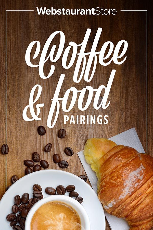 coffee and food pairings on a wooden table with the words restaurant store above it