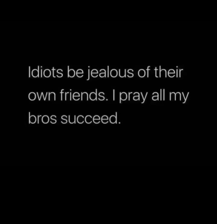 Best Friend Jealous Quotes, Fake Jealous Friends Quotes, Jelousy Quote Friendship, Friends Who Are Jealous Of You, Sometimes I Get Jealous Quotes, Jealous Friends Quotes, Jelousy Quote, Jealous Friends, Group Of Friends Quotes