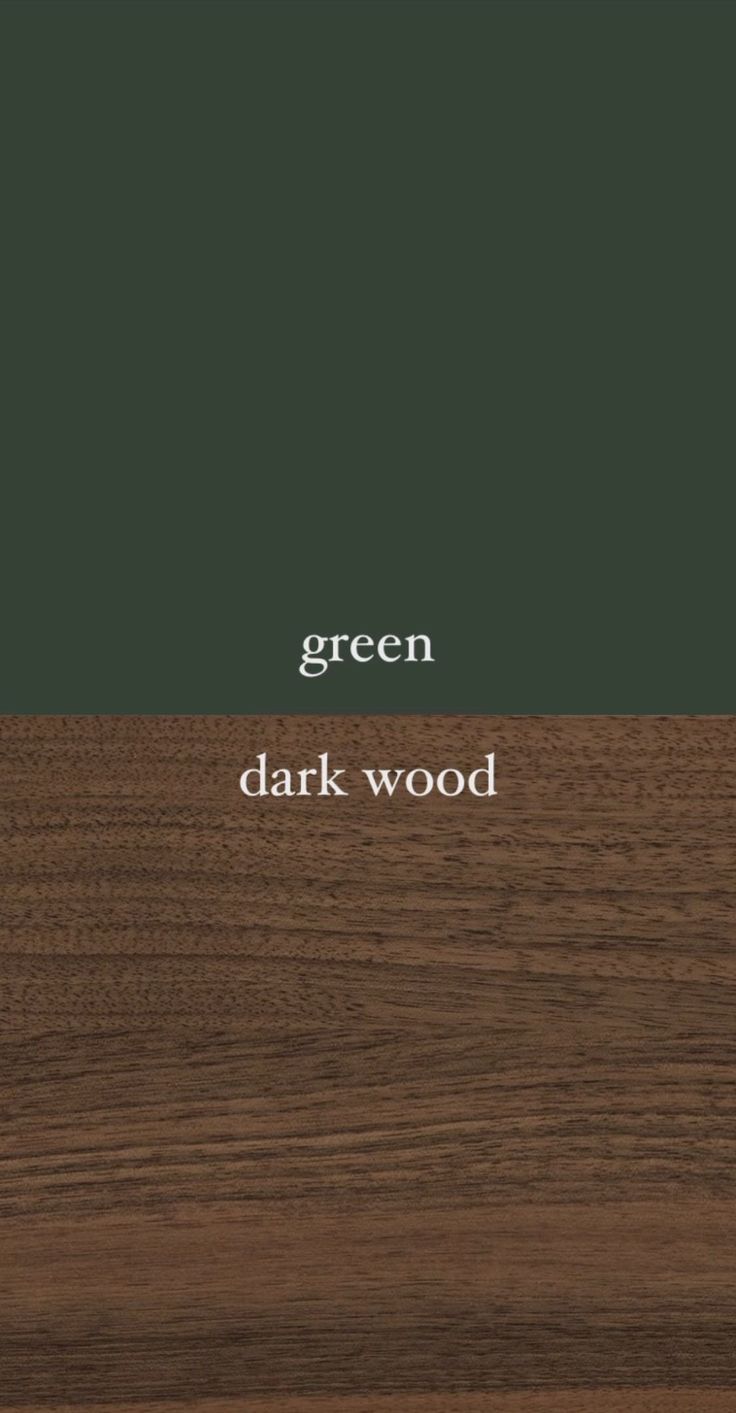 the words green and dark wood are in white letters on a brown background with black trim