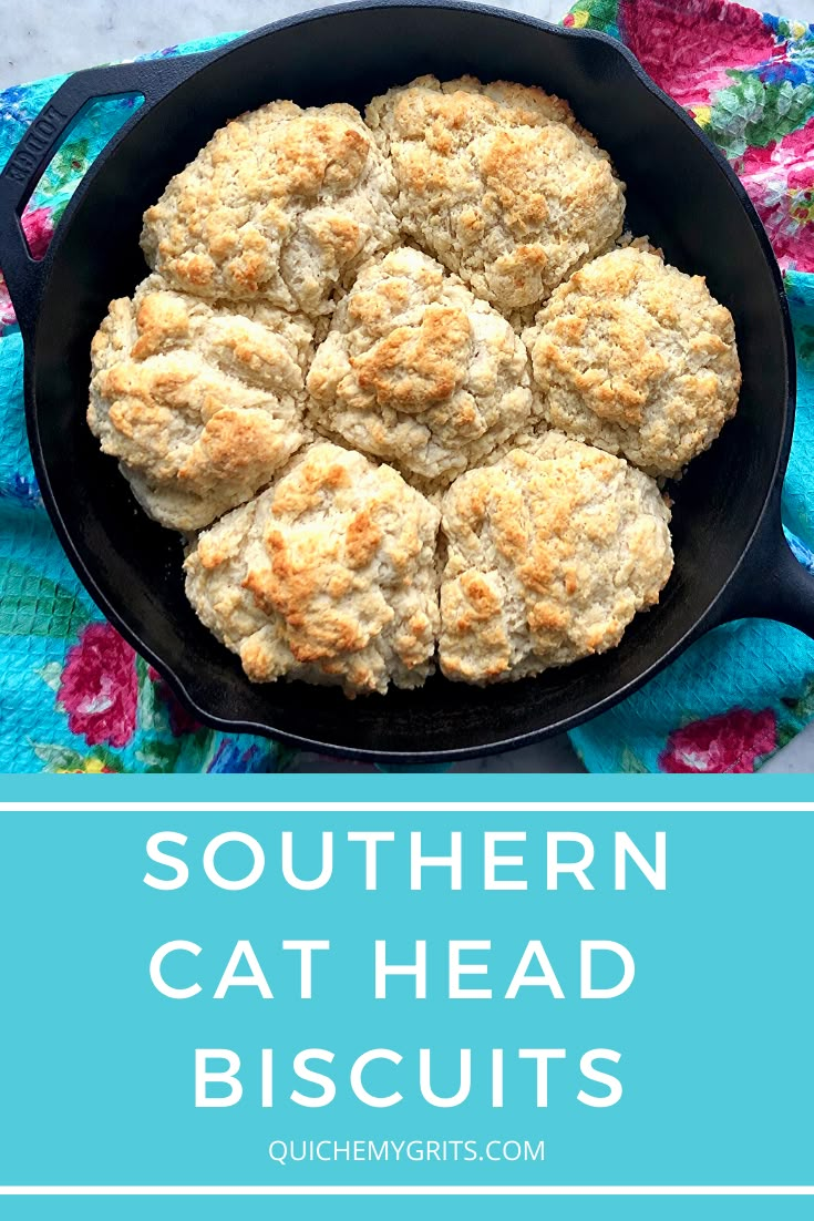 chicken and biscuits in a cast iron skillet with the words southern cat head biscuits