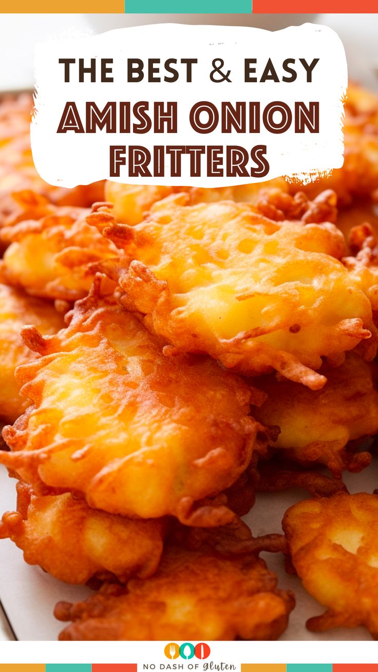 the best and easy amish onion fritters are made with only three ingredients