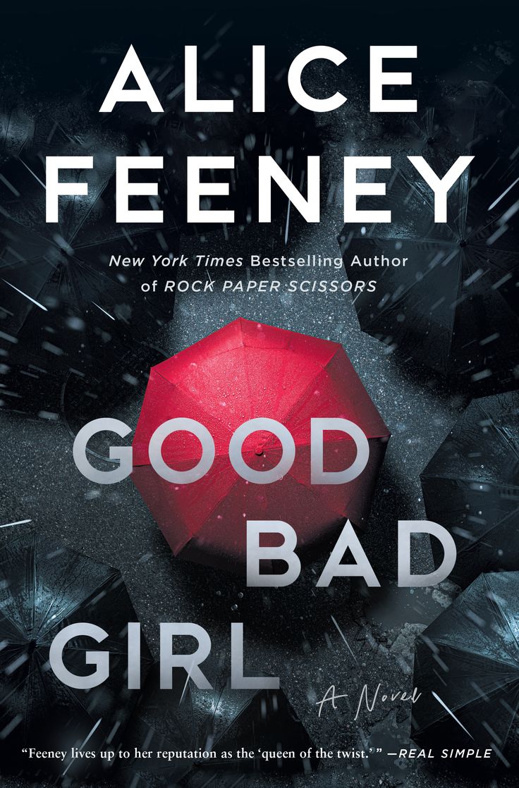 a book cover for good bad girl by alice feeney, with an umbrella in the middle