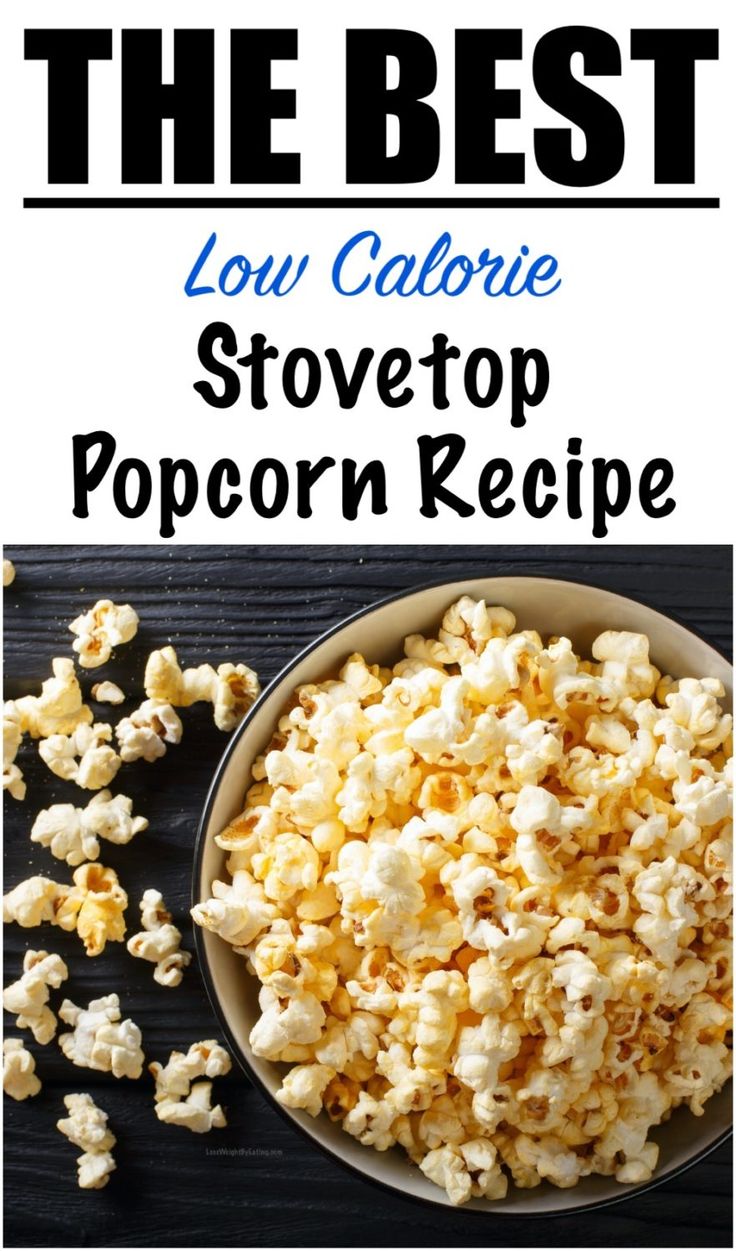 the best low calorie stovetop popcorn recipe