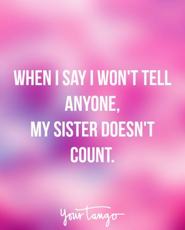 a pink and blue blurry background with the words, when i say i won't tell anyone, my sister doesn't count