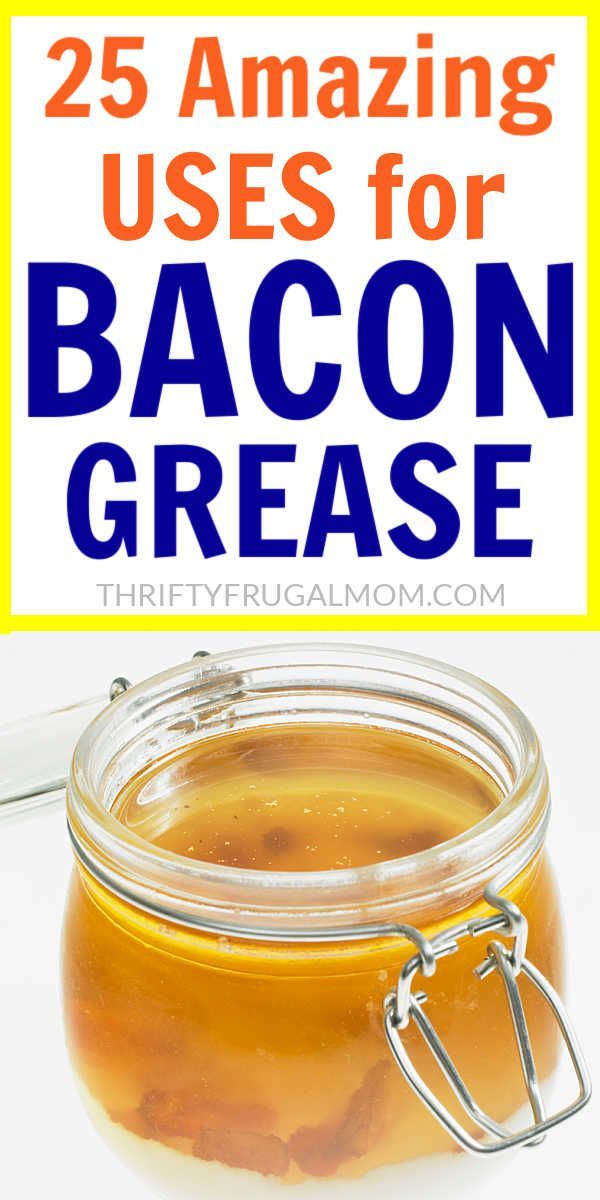 a glass jar filled with bacon grease and the words 25 amazing uses for bacon grease