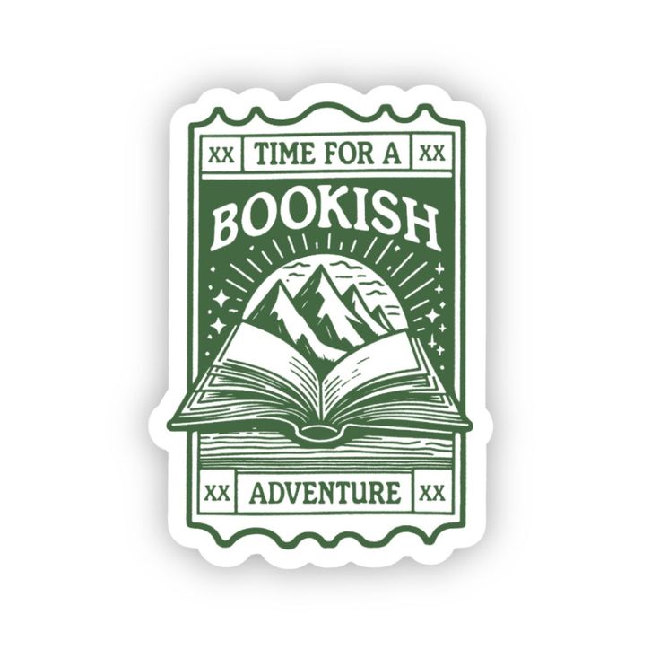 a sticker with the words time for a bookish adventure in green and white