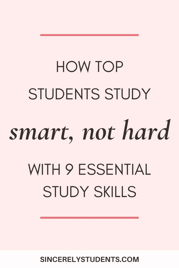 a pink background with the words how top students study smart, not hard with 9 essential study skills