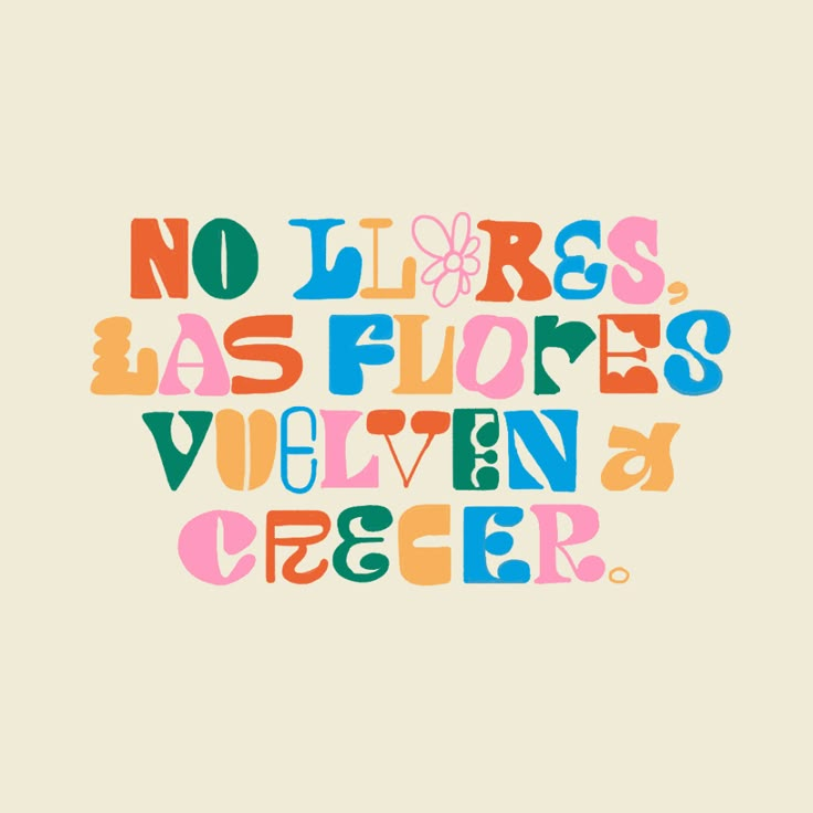 the words no lies, las floress and valen are in different colors