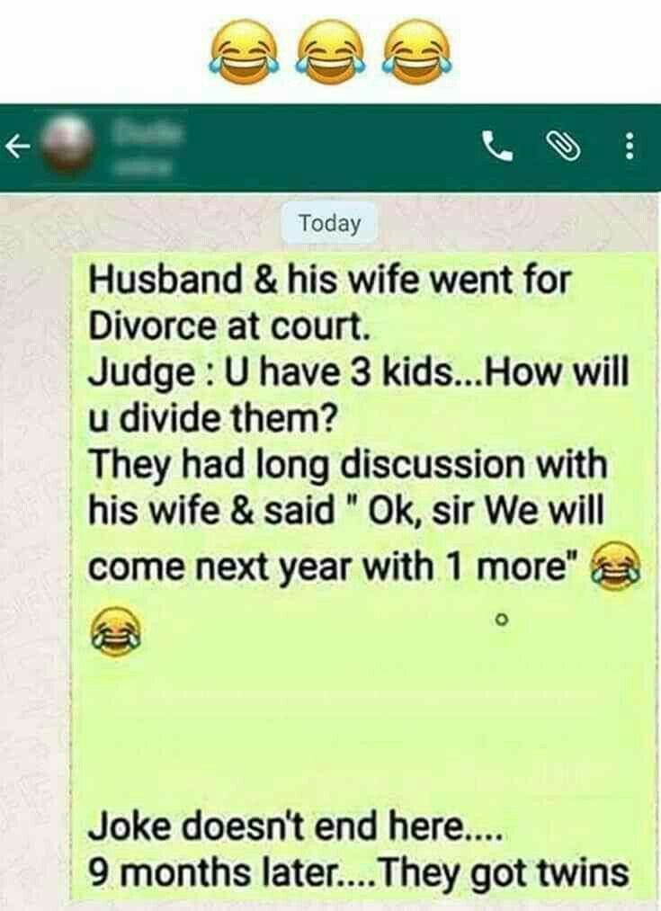 the text message is written to someone on their cell phone, which reads husband & his wife went for divore at court judge u have 3 kids how