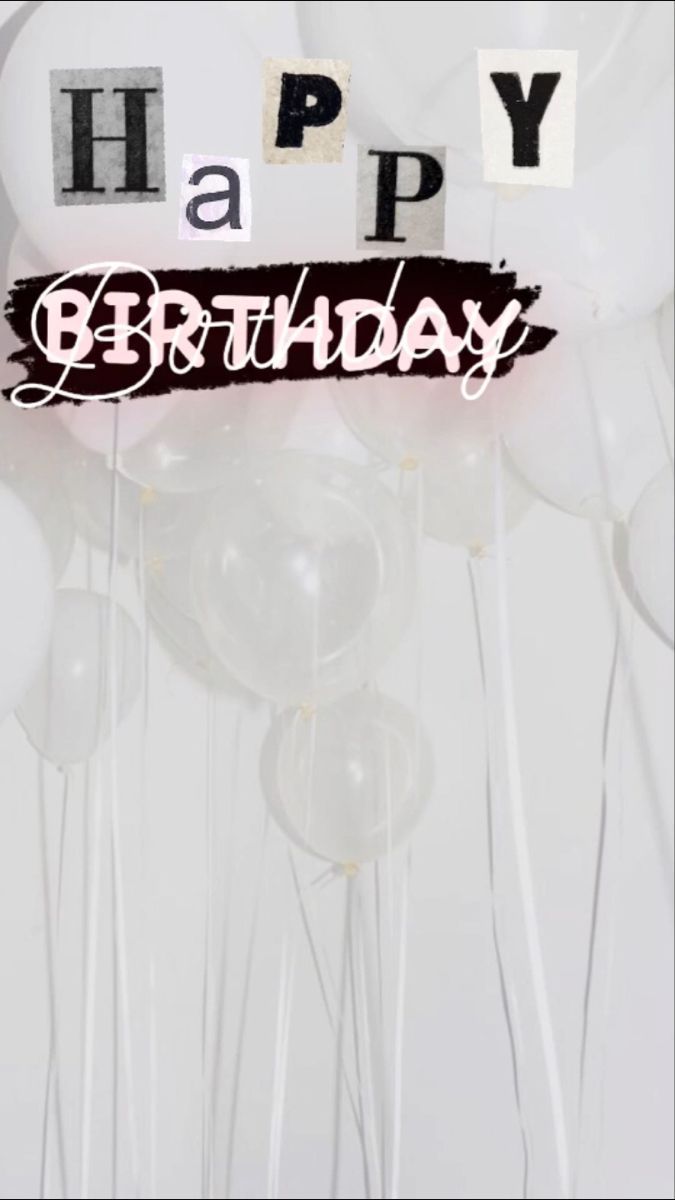 a birthday card with balloons and the words happy birthday