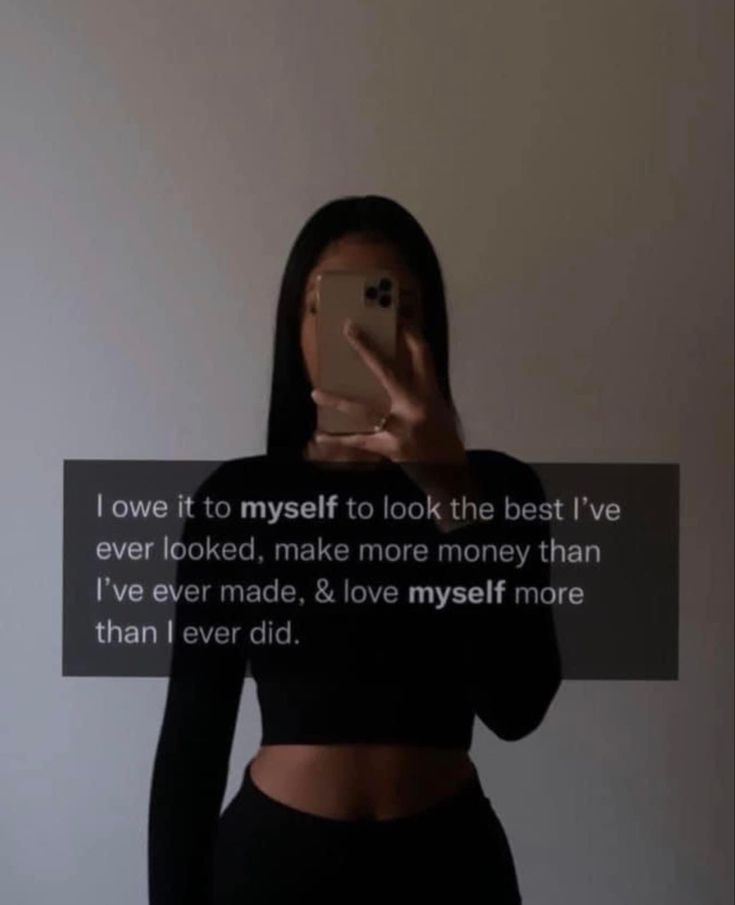 a woman taking a selfie with her cell phone in front of her face and the text i love it to my self to look the best i've ever looked, make more