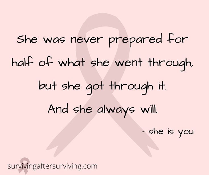 a pink ribbon with the words she was never prepared for half of what she went through, but she got through it and she always will