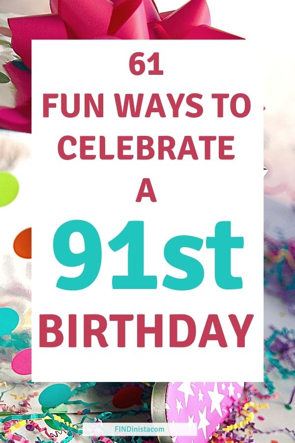 a sign that says fun ways to celebrate a 91st birthday with confetti and sprinkles