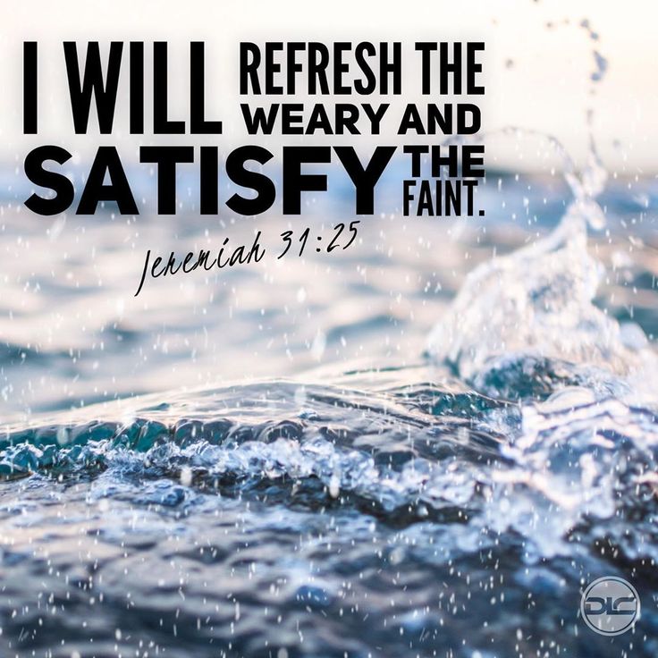 the words i will refresh the weary and satisfy the faint