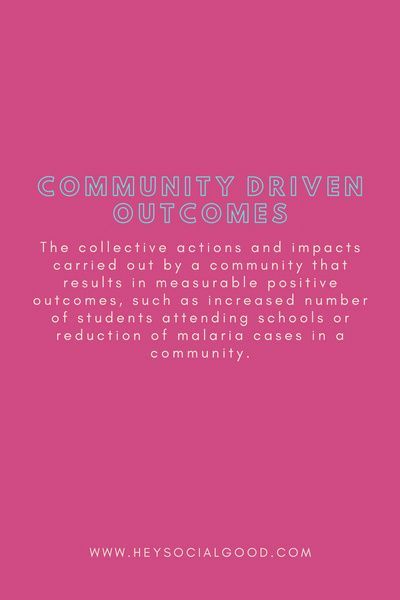 a pink background with text that reads community driven quotes the collective actions and impacts carried by a community that results in measubible positiveness