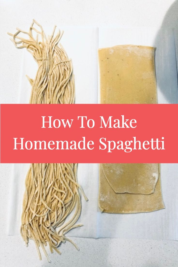 how to make homemade spaghetti on a cutting board with the words, how to make homemade spaghetti