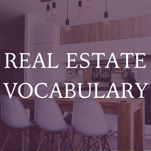 the words real estate vocabular in front of a kitchen and dining room