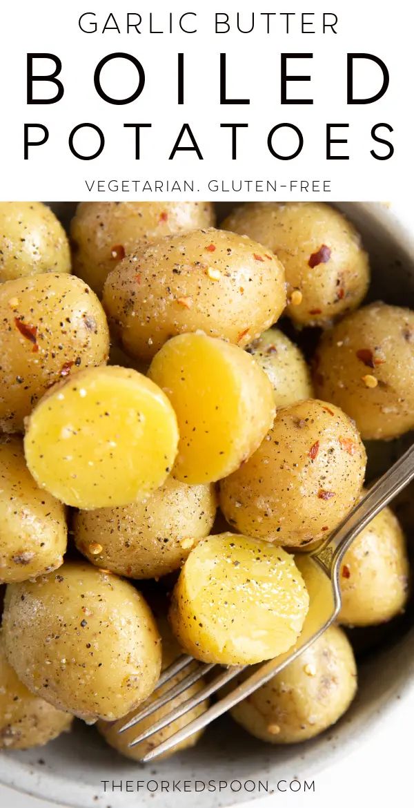 garlic butter boiled potatoes in a white bowl with a fork and text overlay that reads garlic butter boiled potatoes vegetarian, gluten - free