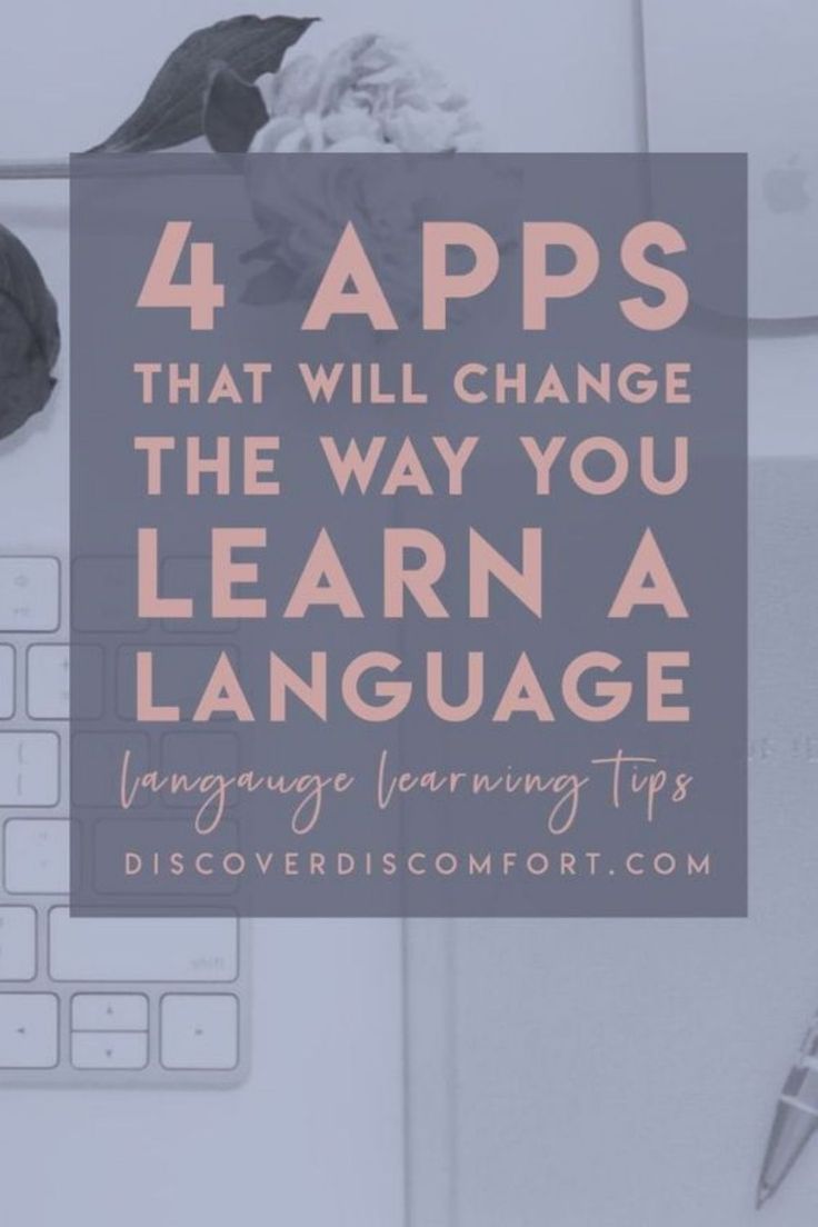 the words 4 apps that will change the way you learn a language on top of a desk