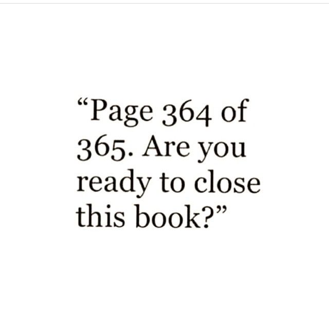 an image with the text page 360 of 365 are you ready to close this book?