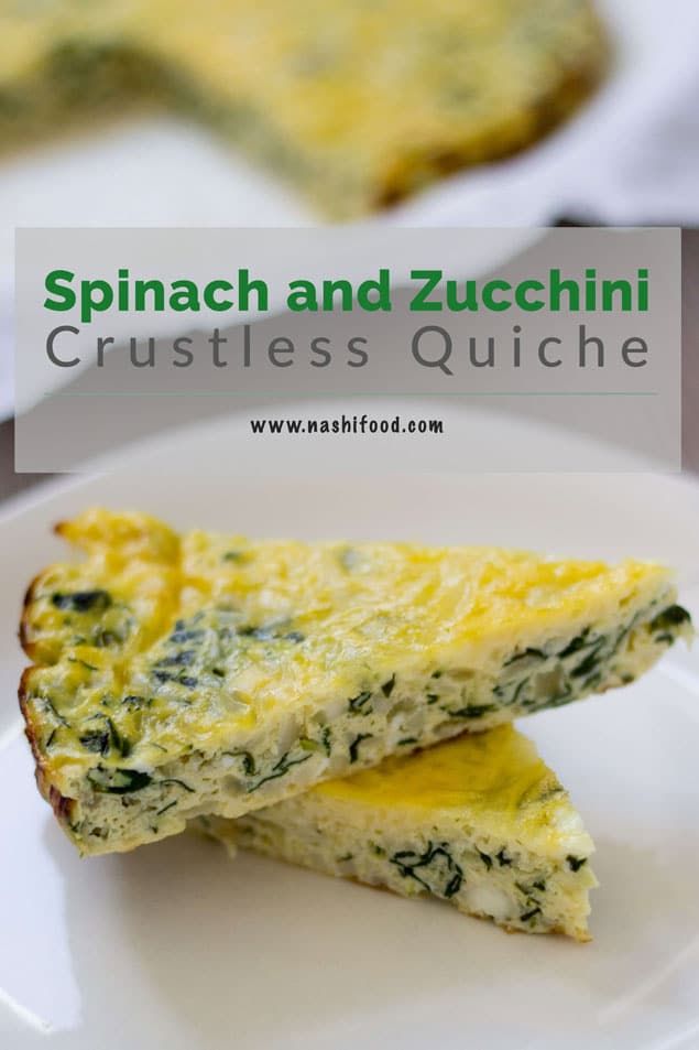 spinach and zucchini crustless quiche on a white plate with text overlay