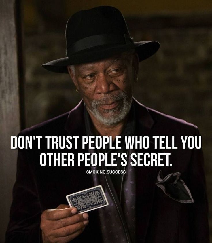 an older man with a hat holding a card in his hand and the caption reads, don't trust people who tell you other people's secret