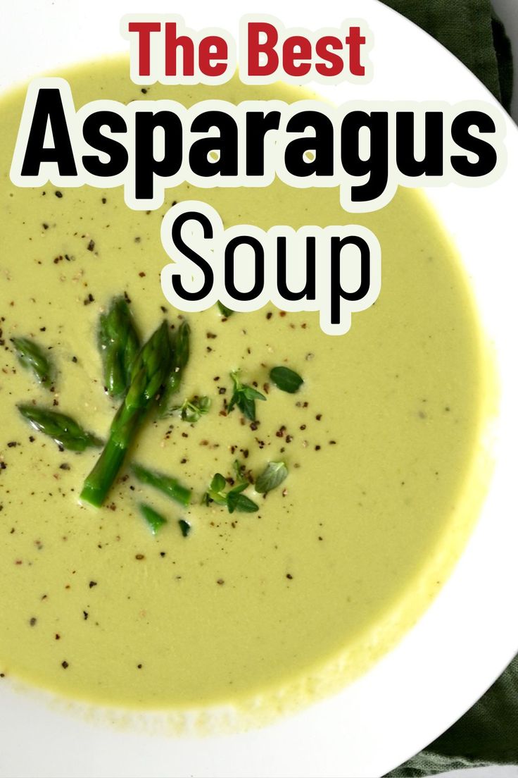 a serving of asparagus soup Best Cream Of Asparagus Soup Recipe, Asparagus Recipes Soup, The Best Asparagus, Best Asparagus, Asparagus Soup Recipe, Best Asparagus Recipe, Greek Lemon Chicken Soup, Cream Of Asparagus Soup, Creamed Asparagus