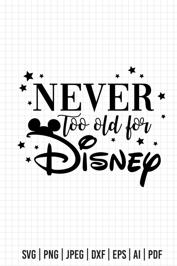 never to old for disney svg file