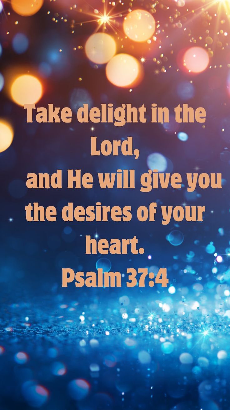 a blue background with the words, take delight in the lord and he will give you the