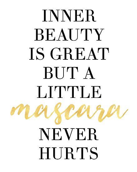 Beauty Sayings, Mascara Quotes, Farmasi Graphics, Fashion Quote, Makeup Quotes, Up Quotes, Arbonne, Beauty Quotes, Fashion Quotes