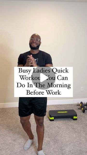 a man holding a sign that says busy ladies quick workout, out can do in the morning before work