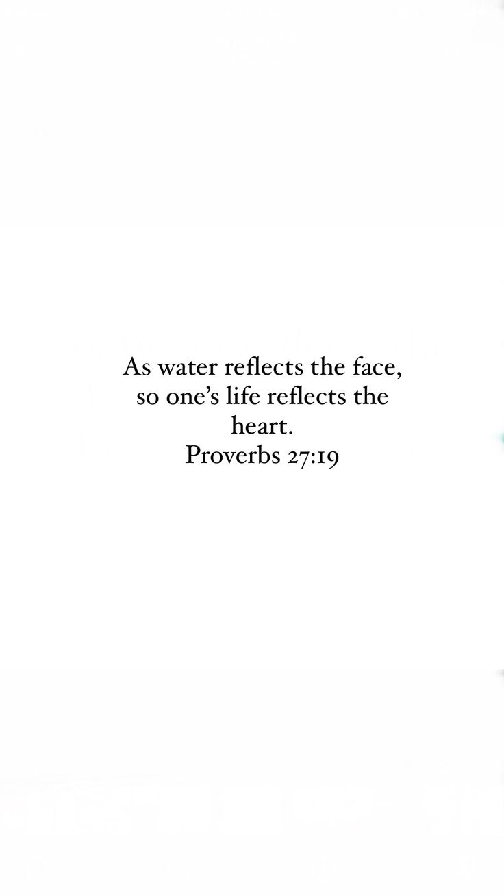 a white wall with a quote on it that says as water reflects the face, so one's life reflects the heart prove